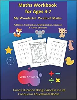 تحميل Maths Workbook for Ages 4-7: My Wonderful World of Maths - Addition, Subtraction, Multiplication, Division &amp; Clock Exercises