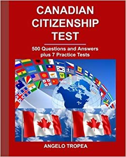 تحميل Canadian Citizenship Test: 500 Questions and Answers plus 7 Practice Tests