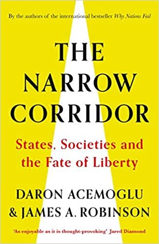 The Narrow Corridor : States, Societies, and the Fate of Liberty indir