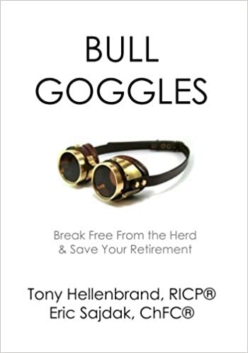 indir Bull Goggles: Break From the Herd and Save Your Retirement (Fox River Wealth Series, Band 3): Volume 3