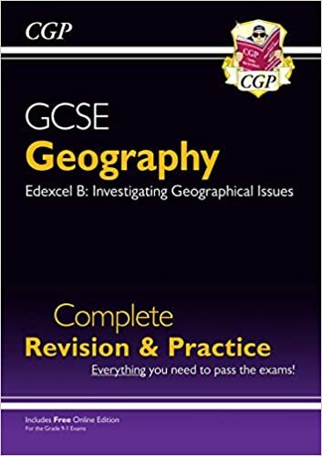 Grade 9-1 GCSE Geography Edexcel B Complete Revision & Practice (with Online Edition)
