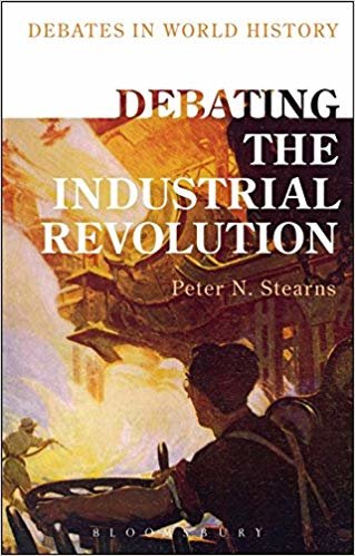 indir Debating the Industrial Revolution (Debates in World History)