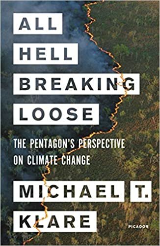ダウンロード  All Hell Breaking Loose: The Pentagon's Perspective on Climate Change 本