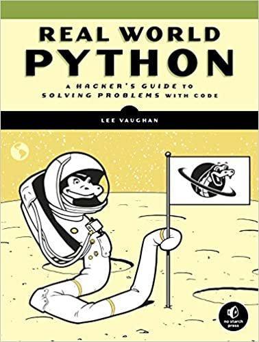 ダウンロード  Real-World Python: A Hacker's Guide to Solving Problems with Code 本