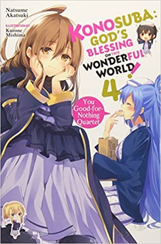 Konosuba: God's Blessing on This Wonderful World!, Vol. 4 (light novel): You Good-for-Nothing Quartet (Konosuba (light novel) (4)) ダウンロード