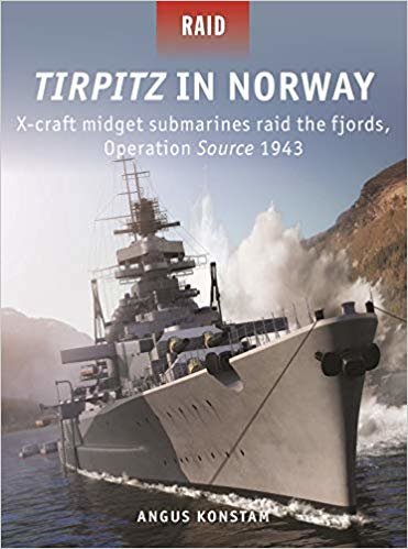 تحميل Tirpitz in Norway: X-Craft Midget Submarines Raid the Fjords, Operation Source 1943