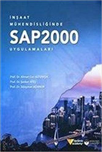 İnşaat Mühendisliğinde SAP2000 Uygulamaları indir