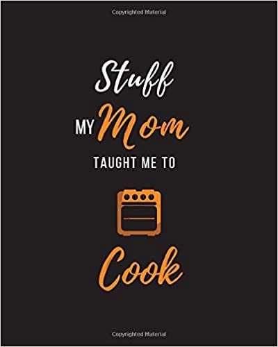 تحميل Stuff My Mom Taught Me to Cook: Recipe Collection Book