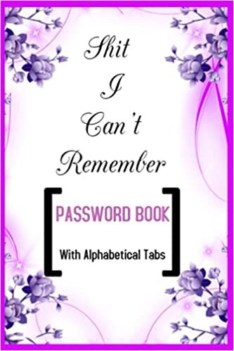 Notebook - Password Book: Never Forget A Password Again, Alphabetical Password And Address Logbook Organizer With Tabs 8: Password keeper for all ... Blank Journal with Black Cover Perfect Size indir