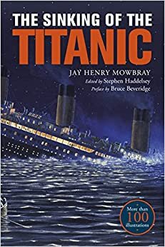 تحميل The Sinking of the Titanic: Eyewitness Accounts from Survivors