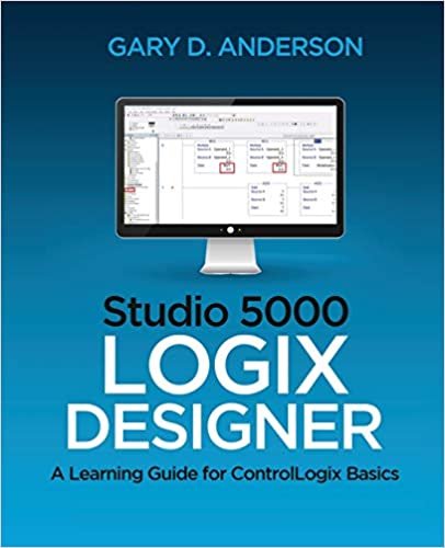 اقرأ Studio 5000 Logix Designer: A Learning Guide for ControlLogix Basics الكتاب الاليكتروني 