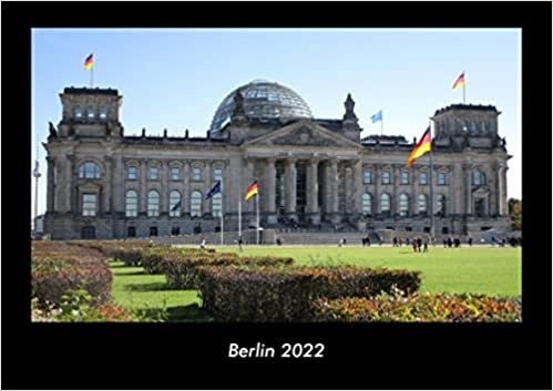 ダウンロード  Berlin 2022 Fotokalender DIN A3: Monatskalender mit Bild-Motiven aus Orten und Staedten, Laendern und Kontinenten 本