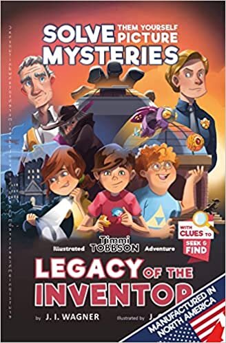 Legacy of the Inventor: A Timmi Tobbson Children's Adventure Book