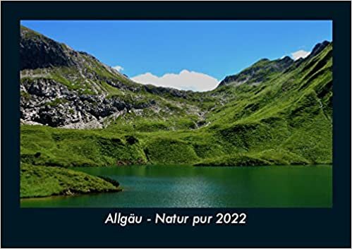 ダウンロード  Allgaeu - Natur pur 2022 Fotokalender DIN A5: Monatskalender mit Bild-Motiven aus Fauna und Flora, Natur, Blumen und Pflanzen 本