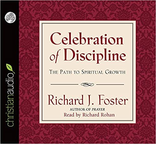 ダウンロード  Celebration of Discipline: The Path to Spiritual Growth 本
