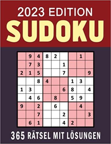 Sudoku 2023 Edition: 365 Rätsel | Großdruck Sudoku Buch Medium | Großformat Sudokus für Erwachsene & Senioren Mit Lösungen, perfektes Geschenk (German Edition)