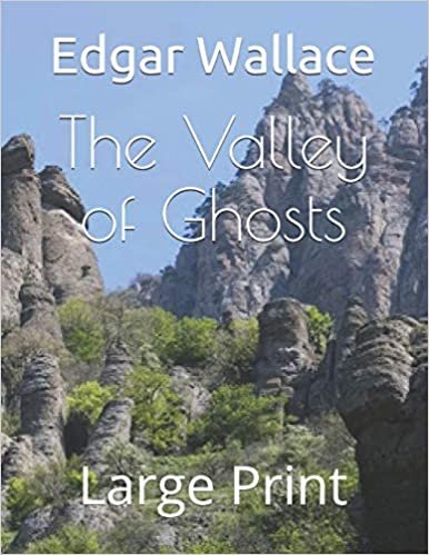 اقرأ The Valley of Ghosts: Large Print الكتاب الاليكتروني 