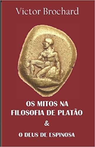 اقرأ OS MITOS NA FILOSOFIA DE PLATÃO - O DEUS DE SPINOZA (Portuguese Edition) الكتاب الاليكتروني 