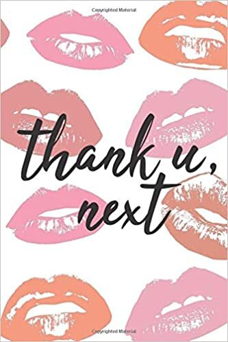 Thank U, Next Notebook: Cute Notebook Journal, Diary, 2019 For Women (6 x 9)
