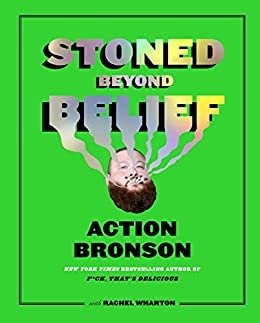 Stoned Beyond Belief (English Edition)