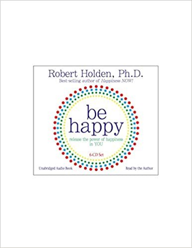 ダウンロード  Be Happy! 6-CD: Release the Power of Happiness in YOU 本