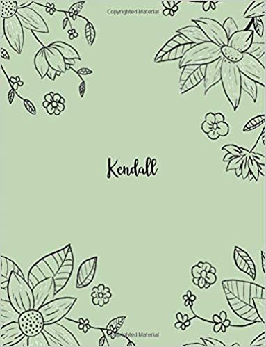 Kendall: 110 Ruled Pages 55 Sheets 8.5x11 Inches Pencil draw flower Green Design for Notebook / Journal / Composition with Lettering Name, Kendall indir