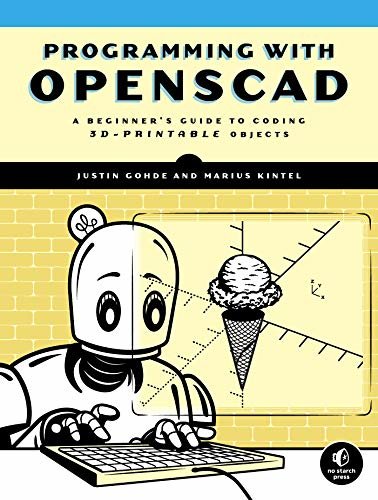 ダウンロード  Programming with OpenSCAD: A Beginner's Guide to Coding 3D-Printable Objects (English Edition) 本
