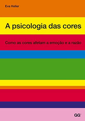ダウンロード  A psicologia das cores: Como as cores afetam a emoçâo e a razâo (Portuguese Edition) 本