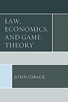 Law, Economics, and Game Theory (English Edition)