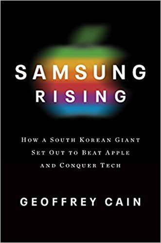 تحميل Samsung Rising: The Inside Story of the South Korean Giant That Set Out to Beat Apple and Conquer Tech