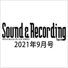 ダウンロード  Sound & Recording Magazine (サウンド アンド レコーディング マガジン) 2021年 9月号 本