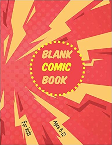 Blank Comic Book For Kids Ages 5-12: This book create with a lots of pages. A variety nice templates with graphic novels.