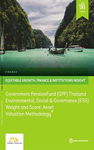 ダウンロード  Government Pension Fund Thailand Environmental, Social, and Governance Weight and Score : Asset Valuation Methodology (English Edition) 本