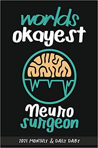 ダウンロード  Worls Okayest neurosurgeon: 2021 yearly Thank you Diary for Brain Surgeon / Perfect Christmas gift journal 本