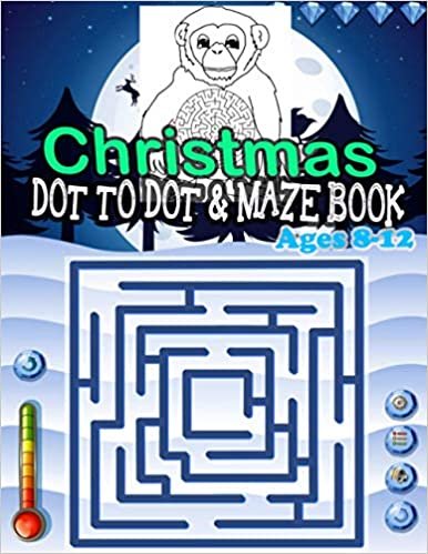 CHRISTMAS DOT TO DOT & MAZE BOOK Ages 8-12: A Fun Activities & Coloring Pages – Dot to Dot, Shadow matching, Mazes, Counting, Tracing, Other...Christmas Gift for Children 3-5 3-6 2-4 indir