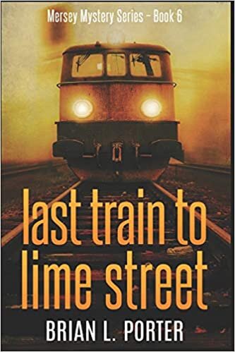 Last Train to Lime Street: Clear Print Edition