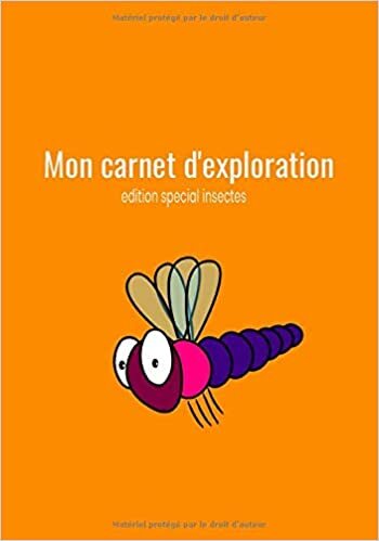 indir Mon carnet d&#39;exploration: carnet d&#39;exploration (édition spécial insectes)