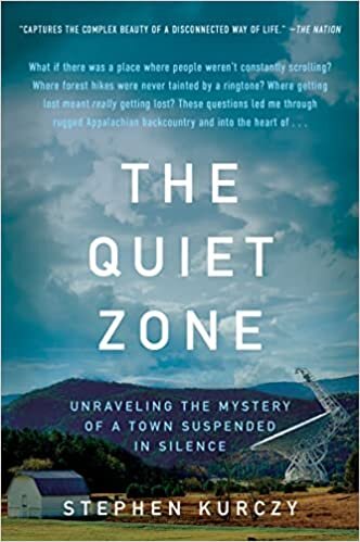 تحميل The Quiet Zone: Unraveling the Mystery of a Town Suspended in Silence