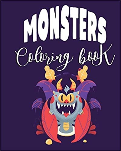 Monster coloring book: book for adults, boys and kids / super, cute, fun, scary monsters / markers and crayons coloring book ( 8 x 10 ) / 46 pages