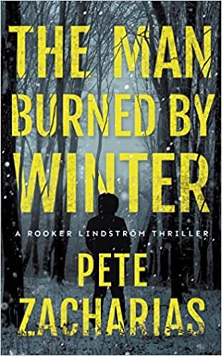 اقرأ The Man Burned by Winter (Rooker Lindström Thriller, 1) الكتاب الاليكتروني 