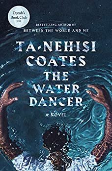 ダウンロード  The Water Dancer: A Novel (English Edition) 本