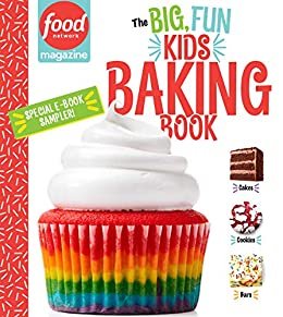 ダウンロード  Food Network Magazine The Big, Fun Kids Baking Book Free 14-Recipe Sampler!: 150+ Recipes for Young Bakers (English Edition) 本