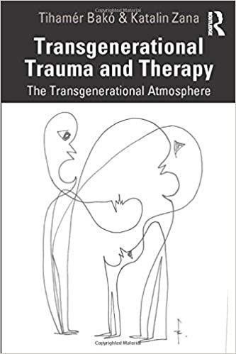 اقرأ Transgenerational Trauma and Therapy: The Transgenerational Atmosphere الكتاب الاليكتروني 
