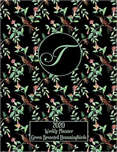 indir 2020 Weekly Planner - Green Breasted Hummingbirds - Personalized Letter T - 14 Month Large Print: Hummingbirds With Pink Trumpet Vines - Black Background - Customized Interior