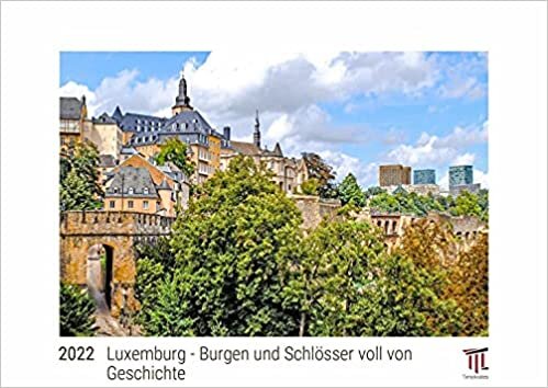 ダウンロード  Luxemburg - Burgen und Schloesser voll von Geschichte 2022 - White Edition - Timokrates Kalender, Wandkalender, Bildkalender - DIN A3 (42 x 30 cm) 本