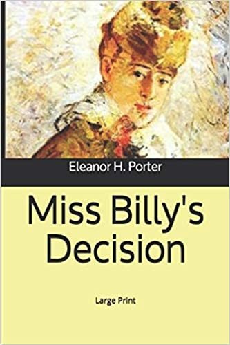 اقرأ Miss Billy's Decision: Large Print الكتاب الاليكتروني 