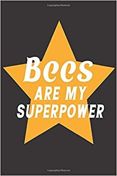 اقرأ Bees Are My Superpower: Bee Notebook For Apiarists and Enthusiasts الكتاب الاليكتروني 