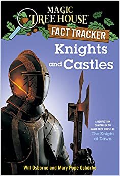 ダウンロード  Knights and Castles: A Nonfiction Companion to Magic Tree House #2: The Knight at Dawn (Magic Tree House (R) Fact Tracker) 本