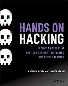 ダウンロード  Hands on Hacking: Become an Expert at Next Gen Penetration Testing and Purple Teaming (English Edition) 本