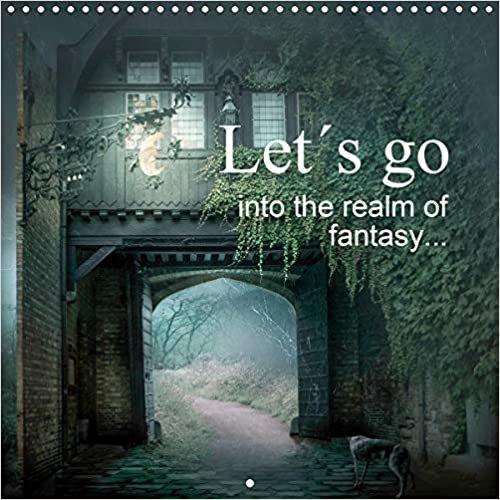Let´s go into the realm of fantasy... (Wall Calendar 2021 300 × 300 mm Square): Picture worlds, somewhere between real and surreal (Monthly calendar, 14 pages )